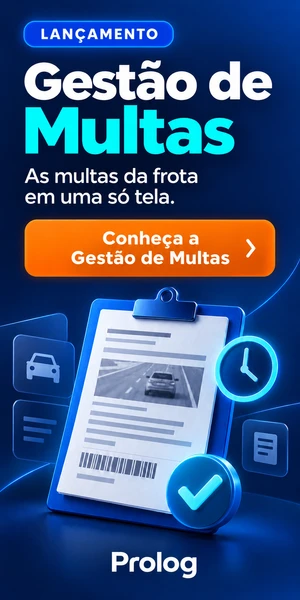 Lançamento: Gestão de Multas Prolog. As multas da frota em uma só tela. Conheça a Gestão de Multas.